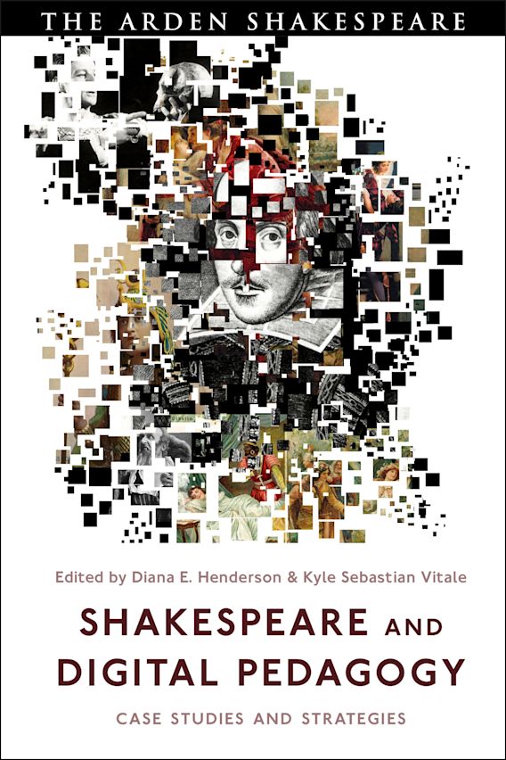 Newly Published Today! "Shakespeare and Digital Pedagogy" edited by Professor Henderson