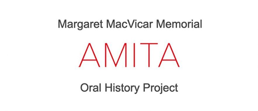Margaret MacVicar Memorial AMITA Oral History Project