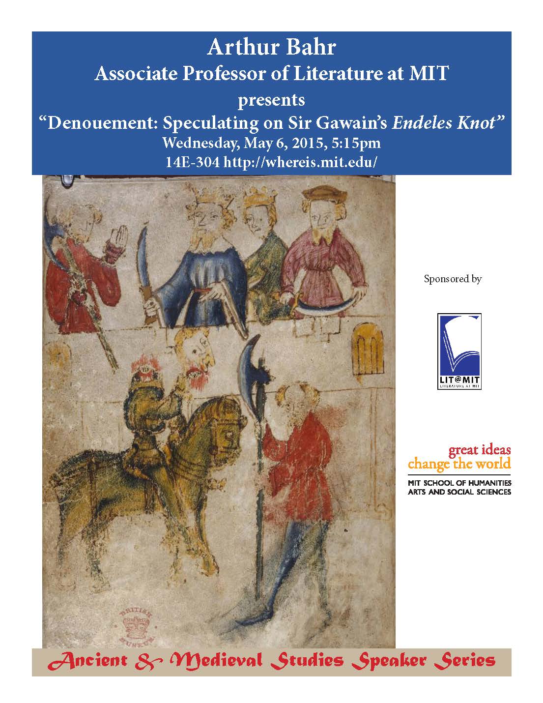 AMS | Arthur Bahr | "Denouement: Speculating on Sir Gawain's 'Endeles Knot'" | May 6, 5:15pm | 14E-304