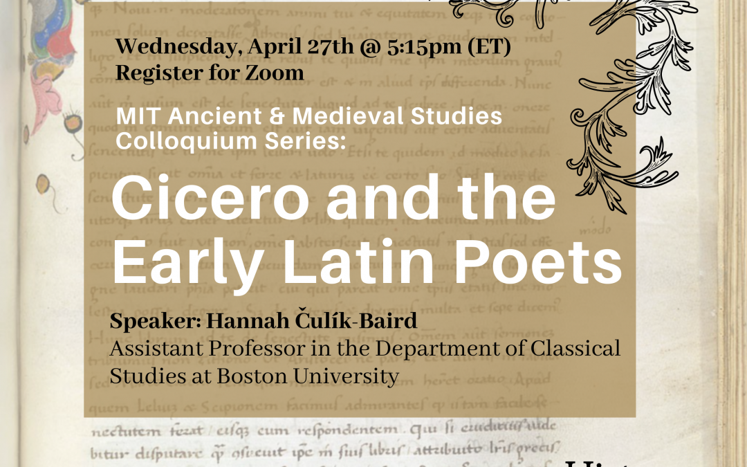 April 27th: AMS presents, Hannah Čulík-Baird "Cicero and the Early Latin Poets"