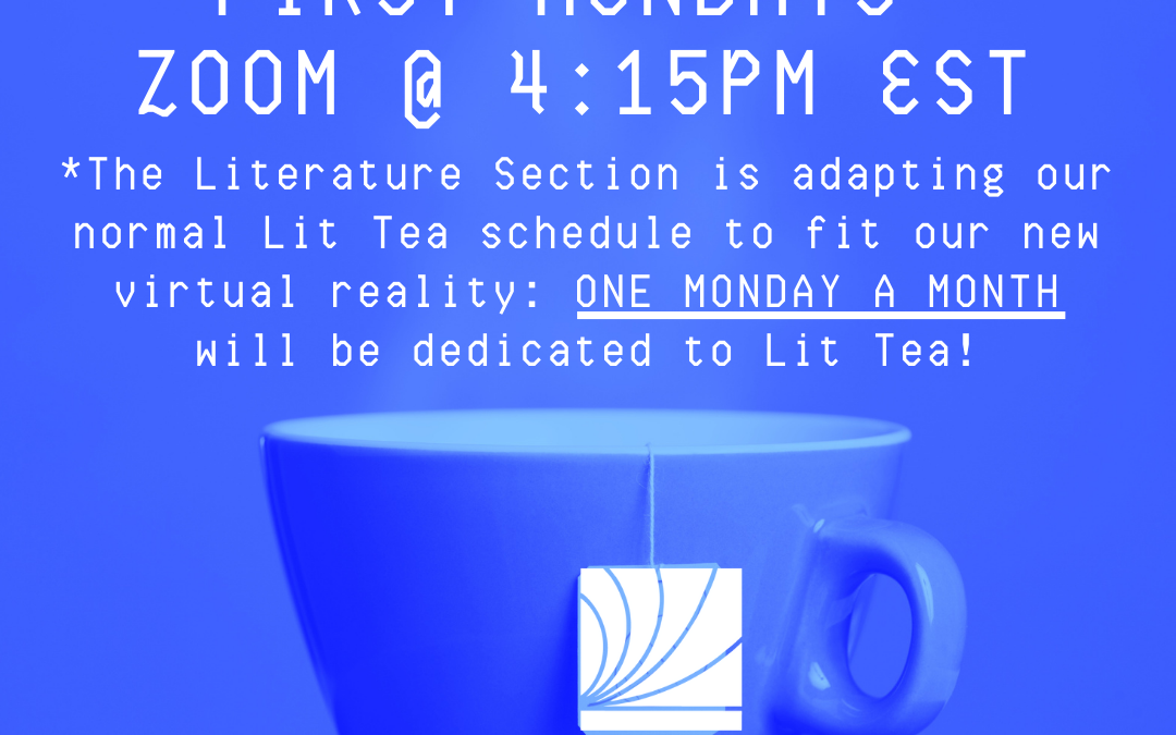 First Monday Digital Lit Teas!