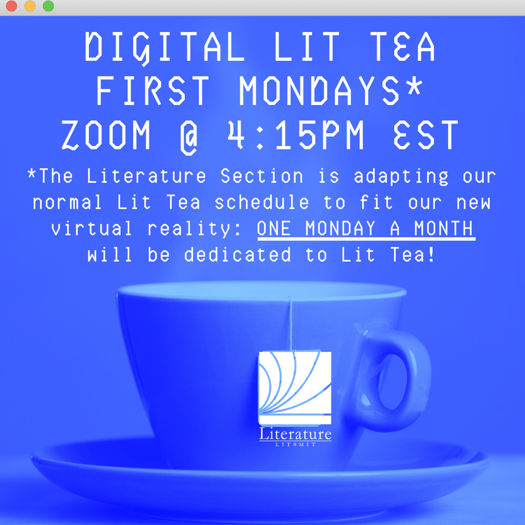 First Monday Digital Lit Teas!