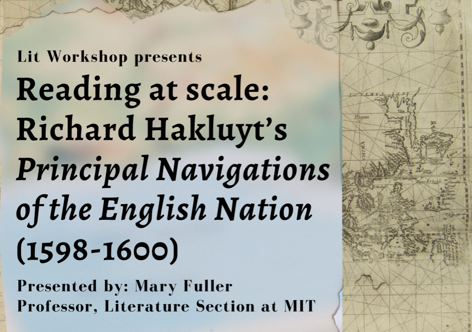 May 5th: Litshop presents, Mary Fuller "Reading at scale: Richard Hakluyt’s Principal Navigations of the English Nation (1598-1600)"