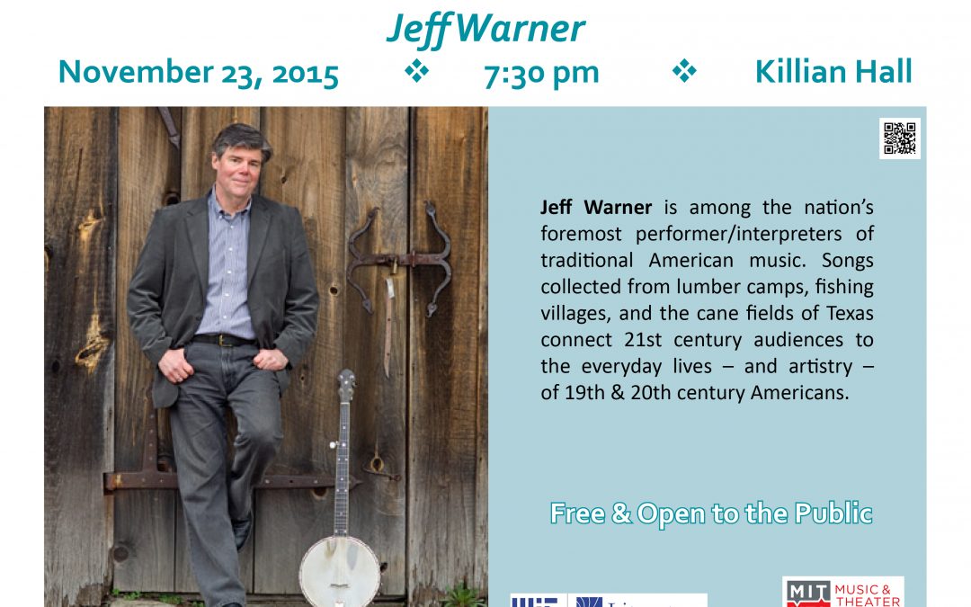 Folk Music of the British Isles & N. America presents Jeff Warner, Nov 23 at 7:30 in Killian Hall