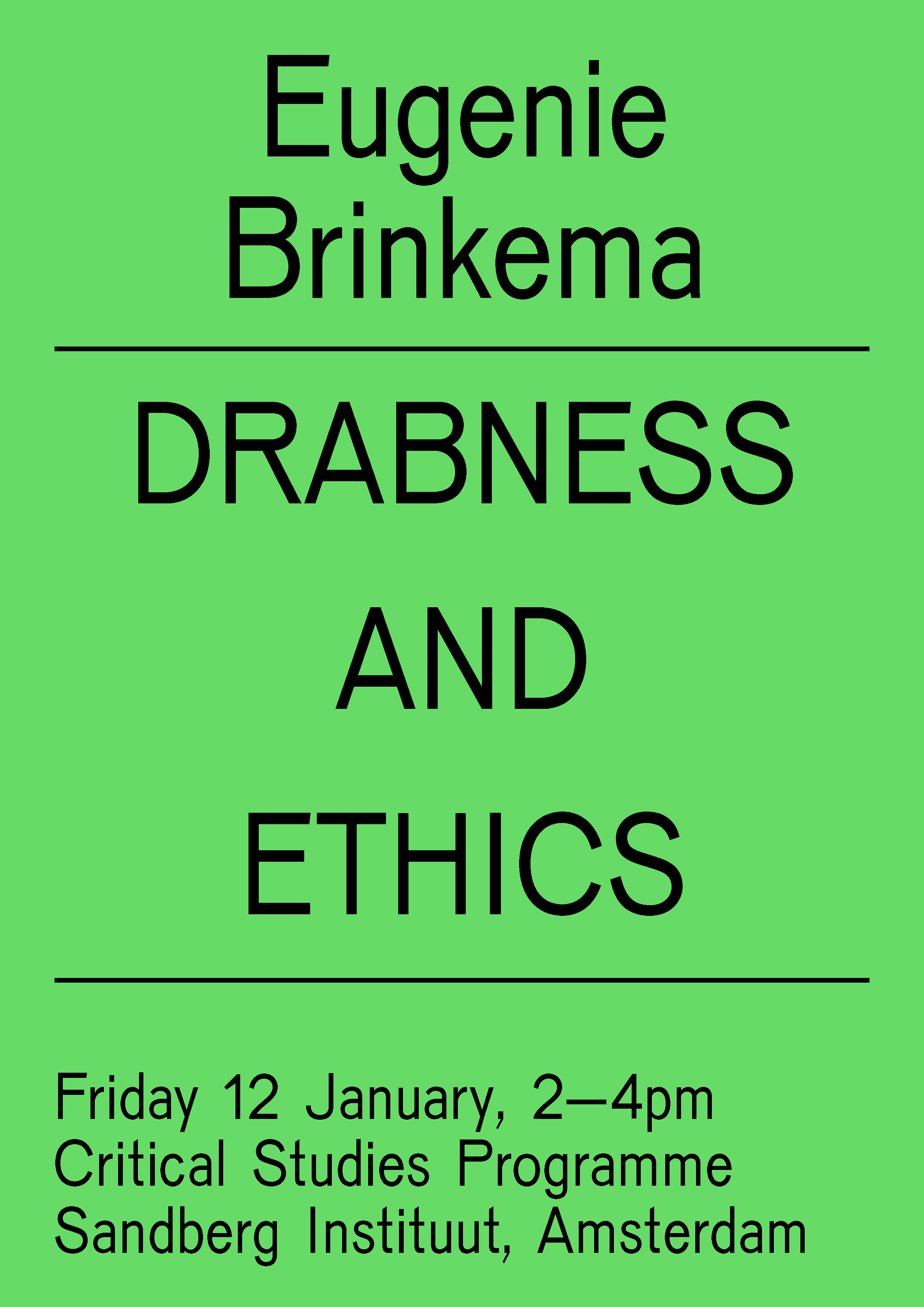 Sandberg Instituut Critical Studies Programme presents, Prof Eugenie Brinkema “Drabness and Ethics”