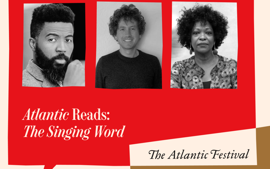 Sept 20 | Atlantic Reads: Walt Hunter presents The Singing Word, in conversation with Joshua Bennett & Rita Dove
